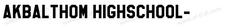 AKbalthom HighSchool字体转换